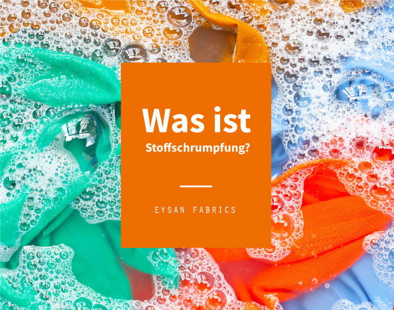 Read more about the article Was ist Stoffschrumpfung?